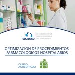 OPTIMIZACIÓN DE PROCEDIMIENTOS FARMACOLÓGICOS HOSPITALARIOS